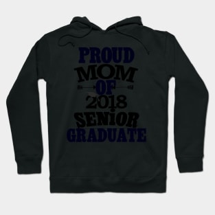 Graduation 2018 T-Shirt Of Proud Mom Graduate Hoodie